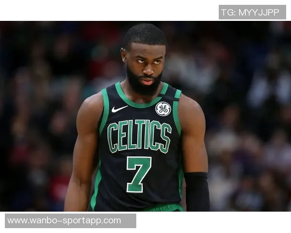 杰伦布朗谈球队现状强调未来潜力与成长空间仍需努力 杰伦布朗谈球队现状强调未来潜力与成长空间仍需努力