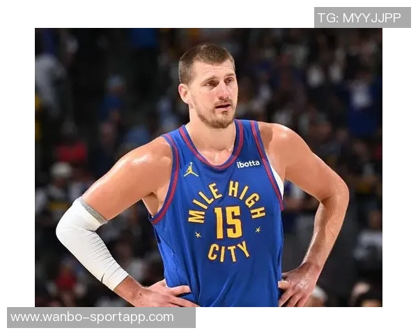 约基奇三分球表现不佳仍自信表示将进行调整期待更好发挥